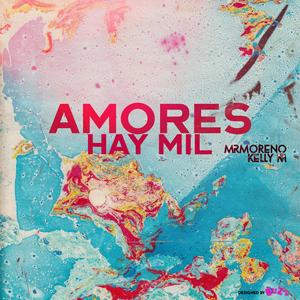 Amores hay mil (Explicit)