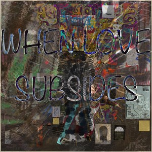 Kopik - WHEN LOVE SUBSIDES(IMTRL)