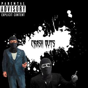 Crash Outs! (Explicit)