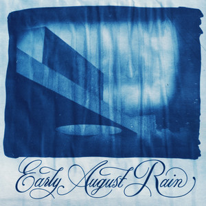 Early August Rain