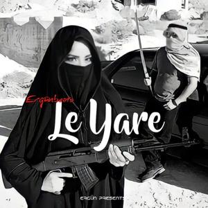 Le Yare (Explicit)
