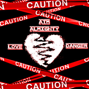 Love = Danger (Explicit)