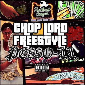 Chop Lord Freestyle (Explicit)