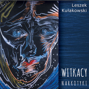 Witkacy – Narkotyki