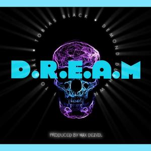 D.R.E.A.M (feat. The Black Mavericks) (Explicit)