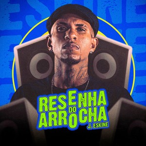 Resenha do Arrocha (Explicit)