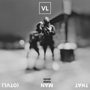 That Man(OTVL) (Explicit)