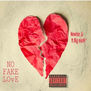 No Fake Love (feat. Big Mich) (Explicit)