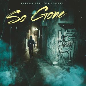 So Gone(feat. Izk Jenkins) (Radio Edit)