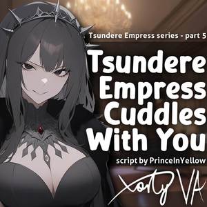 ASMR F4A Tsundere Empress Cuddles With You (Tsundere Empress part 5)