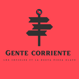 Gente Corriente (Explicit)