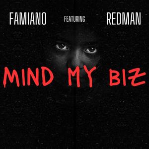 Mind My Biz (feat. Redman) (Explicit)