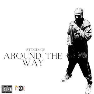 Around The Way (Explicit)