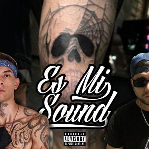 Es Mi Sound (Explicit)