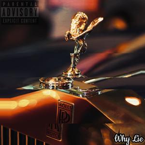 Why Lie (Explicit)
