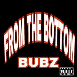 From The Bottom (Explicit)