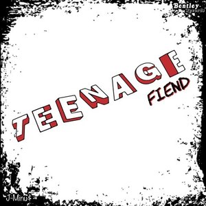 Teenage Fiend (Explicit)