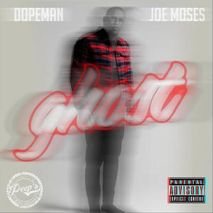 Ghost(feat. Joe Moses) (Explicit)