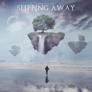 Slipping Away