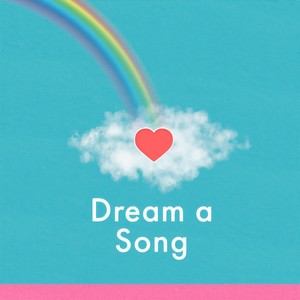 Dream a Song