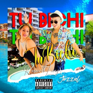 Tu Bichi (Explicit)