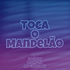 Toca o Mandelao (Explicit)