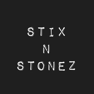 Stix N Stonez (Explicit)