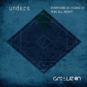 Unders - Everyone Is Doing It (Mark Mywords & Unders Remix)