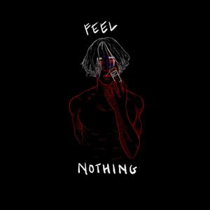 FEEL NOTHING (Explicit)