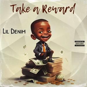 Take a Reward (Explicit)