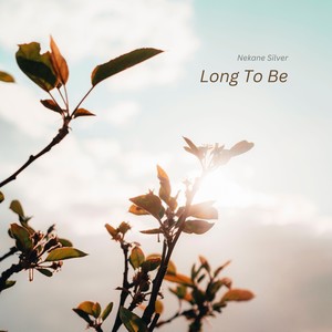 Long To Be