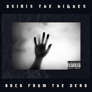 BACK FROM THE DEAD (Explicit)