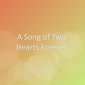 A Song of Two Hearts Forever