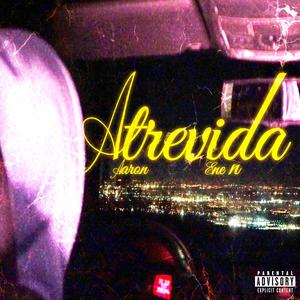 Atrevida (feat. Ene n) [Explicit]