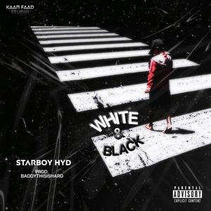 WHITE AND BLACK (feat. Baddythisishard) [Explicit]