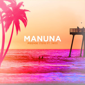 Manuna(feat. Swiss)