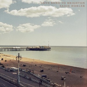 Love Song to Brighton (Explicit)