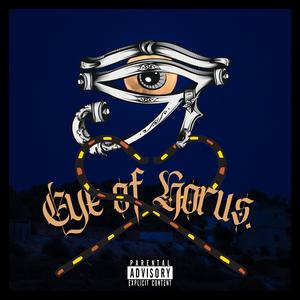 EYE OF HORUS (Explicit)