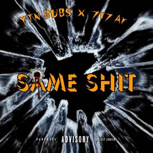 Same **** (feat. 717Ar) [Explicit]