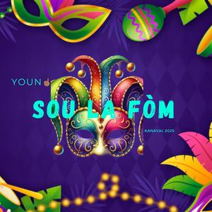 Sou la fòm (feat. YOUN)