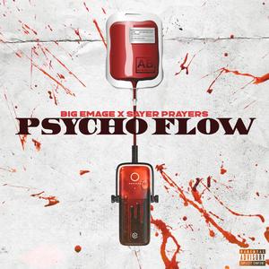 Psycho Flow (feat. Sayer Prayers) (Explicit)