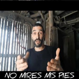 No mires mis pies