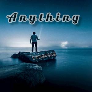 Anything (Explicit)