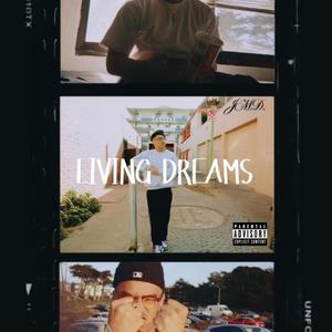 Living Dreams (Explicit)