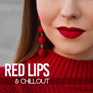 Red Lips & Chillout