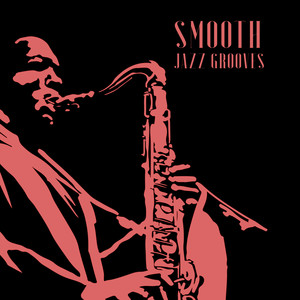 Smooth Jazz Grooves