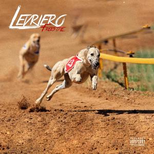 LEVRIERO FREESTYLE (Explicit)