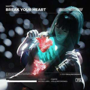 Break Your Heart