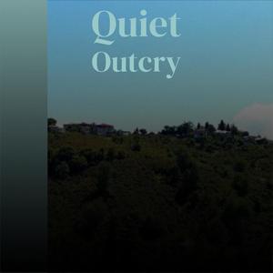 Quiet Outcry