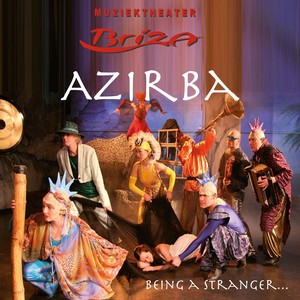 Azirba (Being a Stranger...)